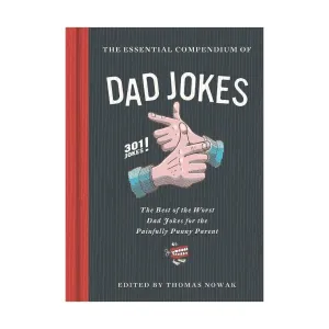 The Essential Compendium Of Dad Jokes